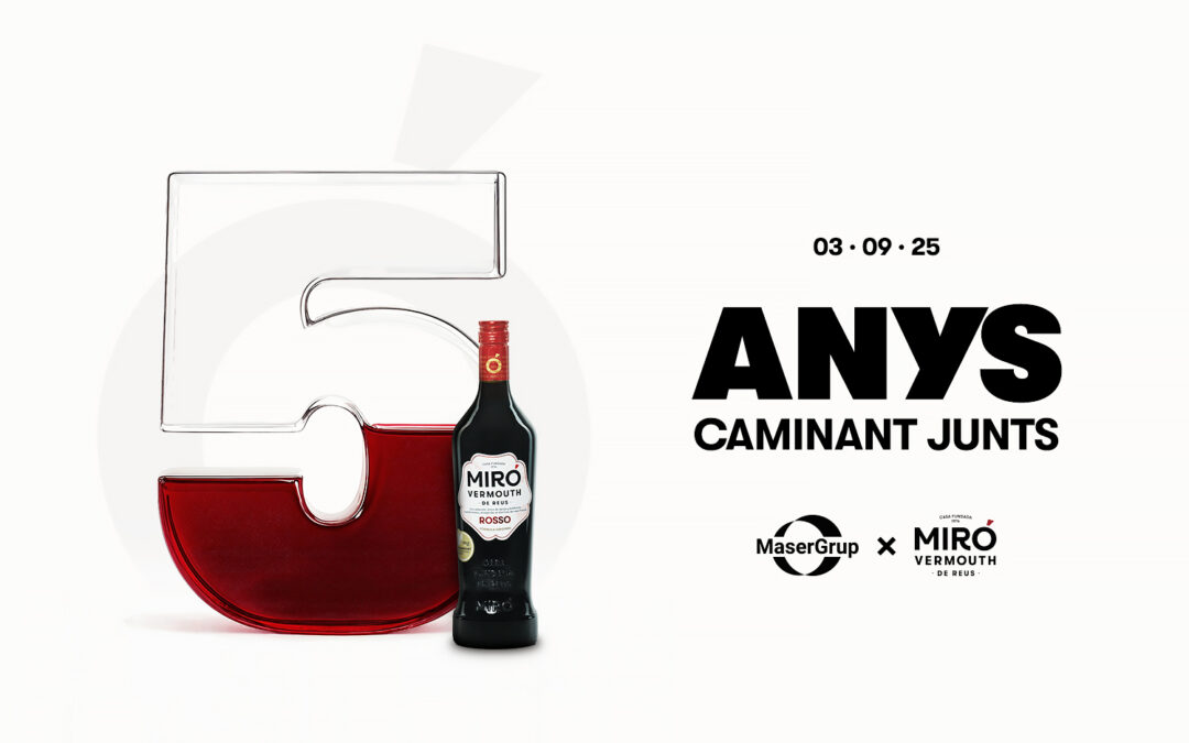 Cinc anys de Miró Vermouth a MaserGrup: tradició, innovació i lideratge